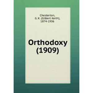  Orthodoxy (9781275429567) G K Chesterton Books