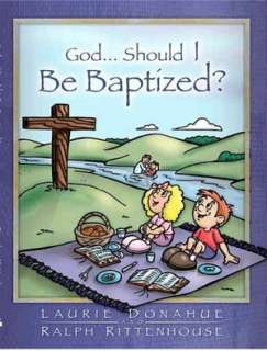 god should i be baptized laurie donahue paperback $ 10