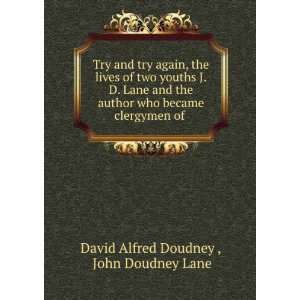  Try and try again, the lives of two youths J.D. Lane and 
