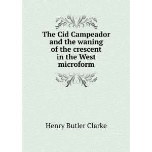  The Cid Campeador and the waning of the crescent in the 