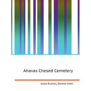  Ahavas Chesed Cemetery Ronald Cohn Jesse Russell Books