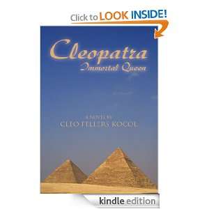 Cleopatra, Immortal Queen Cleo Fellers Kocol  Kindle 
