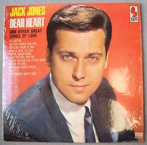 Jack Jones DEAR HEART And Other Great Songs of Love LP  