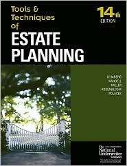 Tools & Techniques Estate Planning 14th ed, (0872186938), Stephan R 