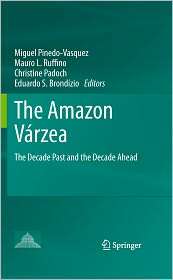 The  Varzea The Decade Past and the Decade Ahead, (9400701454 