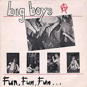 BIG BOYS Fun, Fun, Fun LP NM/OOP w/insert   Orig 1982 KBD Texas SKATE 