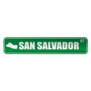   SAN SALVADOR ST  STREET SIGN CITY EL SALVADOR