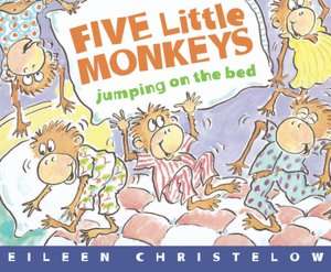 Five Little Monkeys Jumping on Eileen Christelow