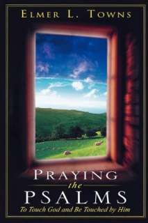   Praying The Book Of Job by Elmer L. Towns, Destiny 