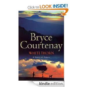 Whitethorn Bryce Courtenay  Kindle Store
