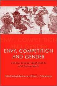 Envy, Competition and Gender Theory, Clinical Applications and Group 