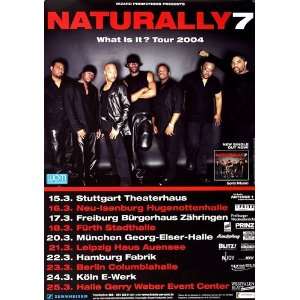  Naturally 7   Wath Is It 2004   CONCERT   POSTER from 