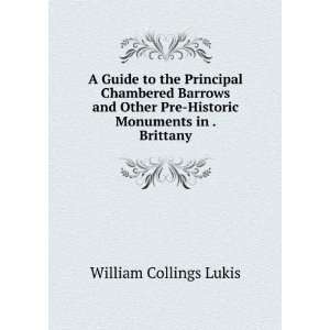   Pre Historic Monuments in . Brittany William Collings Lukis Books