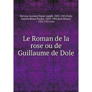  Le Roman de la rose ou de Guillaume de Dole Gustave Marie 