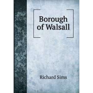  Borough of Walsall Richard Sims Books
