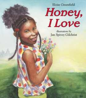   Honey, I Love by Eloise Greenfield, HarperCollins 