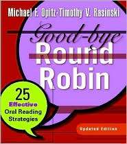 Goodbye Round Robin 25 Effective Oral Reading Strategies, (0325025800 