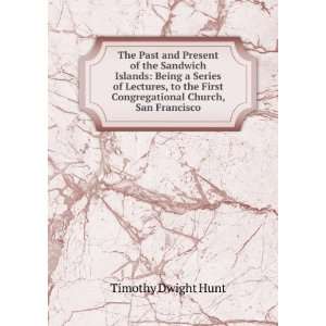   First Congregational Church, San Francisco Timothy Dwight Hunt Books