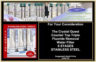 CRYSTAL QUEST FLUORIDE TRIPLE STAINLESS WATER FILTER  