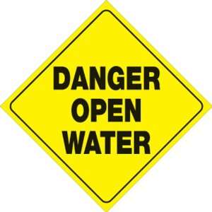  Yellow Plastic Reflective Sign 12   Danger Open Water 