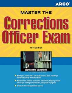 Petersons Master the Corrections Officer Exam   Take the Next Step 