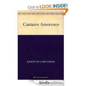 Cantares Amorosos (Spanish Edition) Ramón de Campoamor  