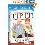 Tip It The World According to Maggie by Maggie Griffin (Jun 29, 2010 