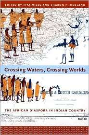 Crossing Waters, Crossing Worlds The African Diaspora in Indian 