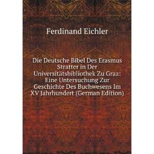  Die Deutsche Bibel Des Erasmus Stratter in Der UniversitÃ 