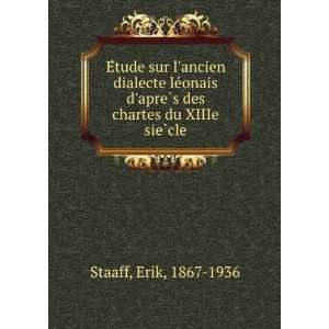   apreÌ?s des chartes du XIIIe sieÌ?cle Erik, 1867 1936 Staaff Books