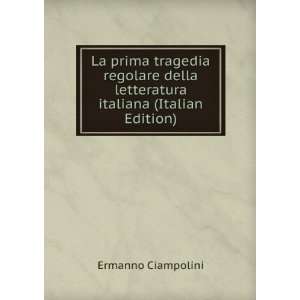   letteratura italiana (Italian Edition) Ermanno Ciampolini Books