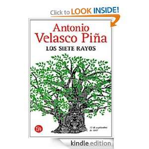 Los siete rayos (Spanish Edition) Antonio Velasco Piña  