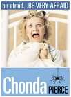 Chonda Pierce   Be AfraidBe Very Afraid (DVD, 2002)