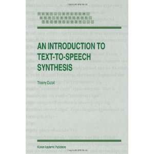  An Introduction to Text to Speech Synthesis (Text, Speech 