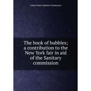  The book of bubbles; a contribution to the New York fair 
