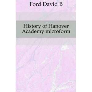  History of Hanover Academy microform Ford David B Books
