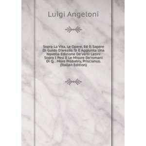   More Probably, Priscianus. (Italian Edition) Luigi Angeloni Books