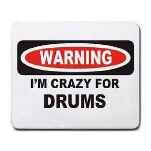  IM CRAZY FOR DRUMS Mousepad
