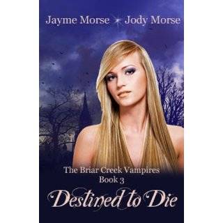   Creek Vampires, Book 3) by Jayme Morse and Jody Morse (Jan 28, 2012