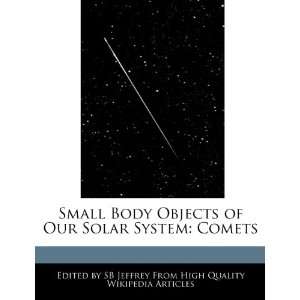  Small Body Objects of Our Solar System Comets 