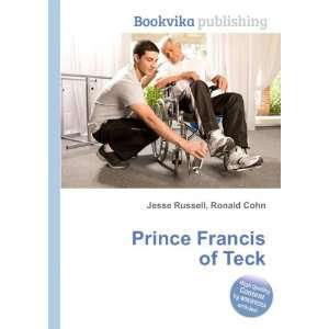 Prince Francis of Teck Ronald Cohn Jesse Russell Books