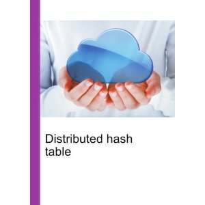  Distributed hash table Ronald Cohn Jesse Russell Books