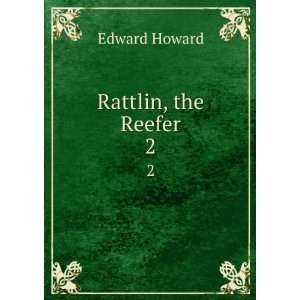    Rattlin, the Reefer. 2 Frederick Marryat Edward Howard  Books