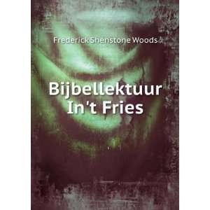  Bijbellektuur Int Fries Frederick Shenstone Woods Books