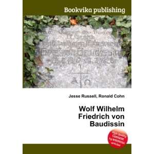   Wolf Wilhelm Friedrich von Baudissin Ronald Cohn Jesse Russell Books