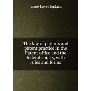   the federal courts, with rules and forms Hopkins James Love Books