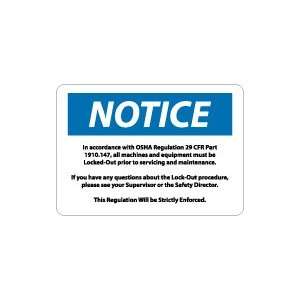 OSHA NOTICE In Accordance With OSHA Regulations 29 . . . Safety Sign