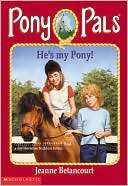 Hes My Pony Jeanne Betancourt