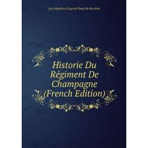   (French Edition) Jean Baptiste Gaspard Roux Du Rochelle Books