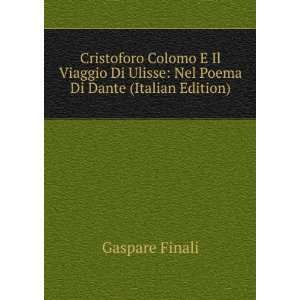   Di Ulisse Nel Poema Di Dante (Italian Edition) Gaspare Finali Books